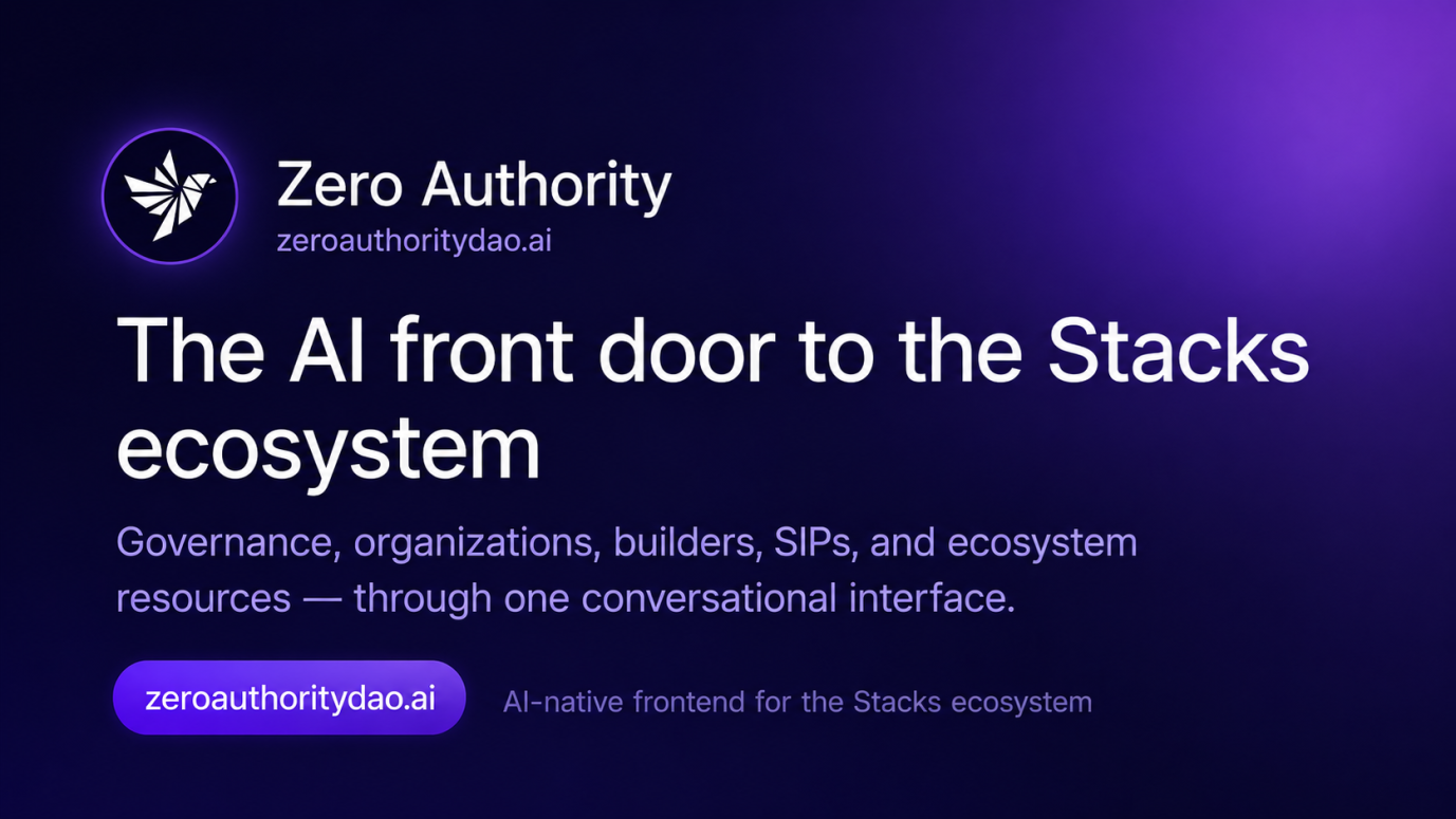 Zero Authority — AI front door to the Stacks ecosystem